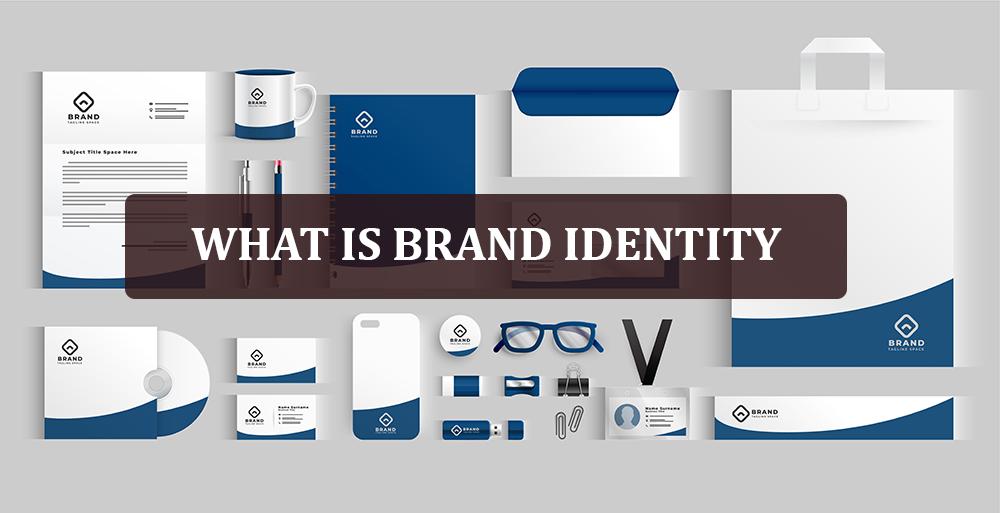WHAT IS BRAND IDENTITY